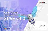 User Guide SPSE 4 - oganilirkab.go.id · User Guide SPSE 4.3 untuk Pejabat Pembuat Komitmen iii 4.1.6 Hapus Paket Tender.....33