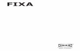 FIXA - IKEA · 2019-02-13 · 4 DECLARATION OF CONFORMITY The product satisfies the provision for CE-marking according to the following directive(s) : ─ Low Voltage Directive (LVD)