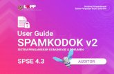 User Guide SPSE 4.3 CA untuk Auditor iinaproc.id/files/4718/User Guide SPSE v4.3 User Auditor - SPAMKODOK V.2... · 3 User Guide SPSE 4.3 CA untuk Auditor Penjelasan Fitur dan Fungsi