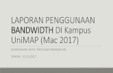 LAPORAN PENGGUNAAN BANDWIDTH DI Kampus UniMAP (Mac …ict.unimap.edu.my/v2/images/internetUsageReport/MRGT2017/MRTGReport-U... · LAPORAN PENGGUNAAN BANDWIDTH DI Kampus UniMAP (Mac