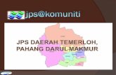 Lokasi Daerah Temerlohapps.water.gov.my/jpskomuniti/dokumen/JPS @ Komuniti Feb 2012 PROFIL1.pdf(3 fungsi JPS): Sungai dan (27) Koridor Banjir (23) Saliran (12) Bandar Daerah Temerloh