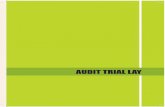 AUDIT TRIAL LAY - Malaysian Public Works Departmentepsmg.jkr.gov.my/images/1/15/08_Audit_Trial_Lay1.pdf · 2. Mesin penurap (paver) dilengkapi dengan automatic levelling device. 3.