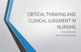 CRITICAL THINKING AND CLINICAL JUDGMENT IN NURSINGdosen.stikesdhb.ac.id/.../uploads/sites/51/2019/...JUDGMENT-IN-NURSING.pdf · Caring merupakan nilai mendasar bagi keperawatan •