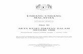 UNDANG-UNDANG MALAYSIA - ICJ...Keselamatan Dalam Negeri 3 UNDANG-UNDANG MALAYSIA Akta 82 AKTA KESELAMATAN DALAM NEGERI 1960 SUSUNAN SEKSYEN BAHAGIAN I PERMULAAN Seksyen 1. Tajuk ringkas