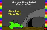 Jisu Ring Thao Mei - Bible for Childrenbibleforchildren.org/PDFs/rongmei/The_First_Easter_Rongmei.pdf · Kiu ham mak ge, Raguang thu suai jat mak ge. Kamei khuai mei nic mak ge. Jisu