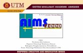 SISTEM MAKLUMAT AKADEMIK AIMS2000...Memberi penerangan tentang Sistem Pengurusan Maklumat Akademik 2000 (AIMS2000) yang digunakan di UTM Memberi penerangan tentang bagaimana Sistem