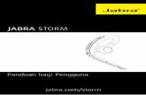 JABRA STORM/media/Product Documentation/Jabra STORM/User Manuals/Jabra...memandu Anda atau memberi tahu pembaruan status set kepala (cth., status koneksi dan baterai). ... 8.2 CARA