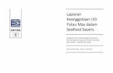 Laporan Keanggotaan UD Pulau Mas dalam Seafood Savers · Larat Maluku/ Saumlaki (To be confirmed) Namtabun Maluku/ Saumlaki (To be confirmed) Seira Maluku/ Saumlaki 40 Nuhrage Papua