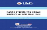 DASAR PENERBITAN ILMIAH · dalam proses penerbitan manuskrip di Universiti Malaysia Sabah. Dasar ini telah diluluskan dalam Mesyuarat Pihak Berkuasa Pengurusan Universiti (PBPU) Bil.
