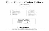 Cha Cha - Cuba Libre - alle-noten.de · 2016-07-08 · Cha Cha - Cuba Libre ... Jérôme Funky People EMR 13466 NAULAIS, Jérôme La Zorra EMR 14637 NAULAIS, Jérôme Latinobone EMR