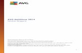 AVG AntiVirus 20145 1. Pendahuluan Panduan pengguna ini memberikan dokumentasi pengguna yang komprehensif untuk AVG AntiVirus 2014. AVG AntiVirus 2014 menawarkan perlindungan seketika