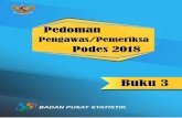Pedoman Pemeriksa Podes 2018 - Statistics Indonesia...terkait kualitas data Podes 2018 yang dikumpulkan. Ketika melakukan pemeriksaan kuesioner Podes 2018, ada beberapa hal yang harus
