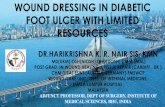 WOUND DRESSING IN DIABETIC FOOT ULCER WITH LIMITED … · Kuala Lumpur, Malaysia 45 yrs old woman, T2D, referred for amputation but she insisted NO Prior to the treatment in Diabetic