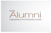 IKON Alumni UNIVERSITI PUTRA MALAYSIA...IKON ALUMNI UNIVERSITI PUTRA MALAYSIA BIL NAMA PROGRAM PENGAJIAN ALUMNI TAHUN JAWATAN/ NAMA SYARIKAT 1 MOHAMAD RASHID AHMAD (DR.) ALLAHYARHAM