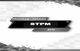 STPM · 2019-11-25 · matapelajaran Matematik di peringkat SPM. dan Mendapat sekurang-kurangnya lulus (Gred E) dalam mata pelajaran Bahasa Inggeris di peringkat SPM. dan Calon tidak