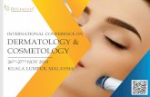 INTERNATIONAL CONFERENCE ON DERMATOLOGY & … · Researchers can utilize this global platform to interact, gain knowledge, Future planning on their research work. - Attendees should