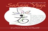 Sahaja Yoga...2015/02/21  · Sahaja Yoga 21 jours à la découverte de Découvrez comment il est possible aujourd’hui d’accéder à une connais-sance unique, de faire l’expérience