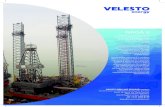 VELESTO DRILLING SDN BHD (623288-D)€¦ · Jack Up Type Independent Leg Jack Up Drilling Rig Flag Panama Classi˜cation ABS Class Notations A1 Self-Elevating Drilling Unit LI MAIN