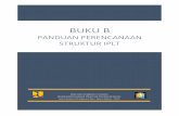 BukuB struktur IPLT03052018 - Kementerian Pekerjaan Umumciptakarya.pu.go.id/plp/upload/peraturan/BukuB_IPLT.pdf · h