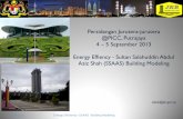 Persidangan Jurutera-jurutera @PICC, Putrajaya 4 5 September …epsmg.jkr.gov.my/images/1/14/Energy_efficiency_SSAAS.pdf · Dibina pada 2hb Feb 1982 serta siap sepenuhnya 1984 dan