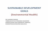 SUSTAINABLE DEVELOPMENT GOALS (Environmental Health)nehapmalaysia.moh.gov.my/wp-content/uploads/2016/... · sustainable and modern energy for all • Goal 8 : Promote sustained, inclusive