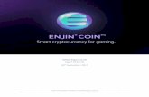 1 White Paper v1.10 Enjin ® PTE LTD 26 th September, 2017€¦ · The Enjin "Smart" Wallet 23 Virtual ... Users do not get rewarded in real world value for participation or contribution