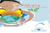 Media and the Information Society - ICT4Peace Foundation · related to the Digital Divide. GKP organised media fora together with the United Nations Economic Commission For Africa’s