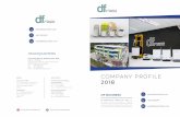 COMPANY PROFILE 2018 - DF Automation & Robotics · 2019-11-15 · COMPANY PROFILE 2018 DF Automation & Robotics Sdn. Bhd. is a technology company specializing in designing, manufacturing,