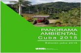 PANORAMA AMBIENTAL. CUBA 2015 · 2020-02-06 · PANORAMA AMBIENTAL. CUBA 2015 CONTENIDO Pág. Introducción 5 1 - Situación geográfica de Cuba 6 2 - Extensión superficial, población