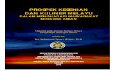 PROSPEK KESENIAN DAN KULINER MELAYU · 2020-02-22 · 1 PROSPEK KESENIAN DAN KULINER MELAYU Dalam meNGHADAPI MASYARAKAT ekonomi ASEAN Muhammad Takari Latar Belakang Melihat realitas