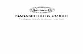 Manasik Haji & UMraH - Shahidah Travel · 2020-01-24 · Nabi Muhammad itu persuruh Allah) dan dirikan sembahyang lima waktu dan keluarkan zakat dan kerjakan haji dengan mengunjungi