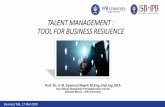 TALENT MANAGEMENT : TOOL FOR BUSINESS RESILIENCEakd.sb.ipb.ac.id/wp-content/uploads/2020/06/Topik-3.pdf · 2020-06-05 · TALENT MANAGEMENT : TOOL FOR BUSINESS RESILIENCE Prof. Dr.