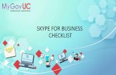 SKYPE FOR BUSINESS CHECKLIST - 1govuc.gov.my Skype For Business.pdf · Terhad kepada Pasukan Projek MyGovUC 7 PERKAKASAN Perkakasan •Windows •Sistem Operasi: Minimum Windows 7