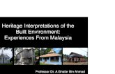 Heritage Interpretations of the Built Environment:Experiences … Ghafar... · 2013-04-20 · Heritage interpretation of the built environment is rucial in building repair and conservation