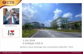 1 Oct 2014 6 Zulhijjah 1435 H - Universiti Teknologi …...2014/10/01  · Takziah Al-Fatihah … En Mohd Nizam Abd Rahman, Penolong Jurutera Pejabat Harta Bina Youngest PhD Holder