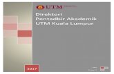 Direktori Pentadbir Akademik UTM Kuala Lumpur...2017/03/16  · 2017 PPKL 16-Feb-17 Direktori Pentadbir Akademik UTM Kuala Lumpur 1 UTM KUALA LUMPUR (UTMKL) PENGARAH KAMPUS PROF. DR.