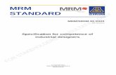MRM STANDARD - Home - SIRIM STS · skills, cultural sensitivity, team working, digital skills, etc. Competence can be developed by: - learning, which can be formal, non-formal and