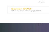 Saver EVO Manual Pengguna - Amazon Web Services...Untuk maklumat mengenai cara menukar kata laluan lalai, sila lihat Menukar Kata Laluan dalam Saver EVO pada halaman 17. Adalah disyorkan