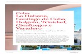 Cuba: La Habana, Santiago de Cuba, Holguín, Trinidad, … · Santiago de Cuba, Holguín, Trinidad, Cienfuegos y Varadero Emprende un fascinante viaje de catorce días que te llevará