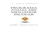 PROGRAMA ANUAL DEL MENJADOR ESCOLARescolajaume.com/sites/default/files/Pla Anual Menjador Escolar 201… · MENJADOR ESCOLAR (CURS 2012/2013) 1.- OBJECTIUS DEL SERVICI DE MENJADOR.