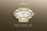 Day-Date 40 · Date 40 dalam 18 Karat emas kuning dengan dail putih, bezel Berjelajur dan rantai Presiden. Day-Date adalah jam tangan pertama di dunia yang menunjukkan hari bagi minggu