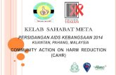 KELAB SAHABAT META · Kelab Sahabat Meta merupakan sebuah ahli gabungan Majlis AIDS Malaysia (MAM) yang telah dilantik sebagai agensi pelaksana untuk Projek Pengurangan Risiko khususnya