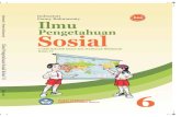 Ilmu Pengetahuan Sosial 6 · 2012. 8. 27. · 2 Ilmu Pengetahuan Sosial 6 C oba kalian buka peta Indonesia dan lihatlah batas-batas provinsi serta batas-batas laut yang ada di peta