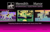 Meredith Manor · 2017. 8. 9. · Meredith Manor International Equestrian Centre 800.679.2603 Courses . . . Meredith Manor has given me the confidence to become the best rider and