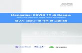 Korea Selatan...5 Bab 1. Tanggapan Daegu terhadap COVID -19 1.1. Jaring Pengaman dan Tindakan Penanggulangan Kesehatan Publik Shincheonji, yang berbasis di provinsi Gyeonggi, memiliki