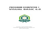PROGRAM KOMPUTER 1 VISUAL BASIC 6DAFTAR ISI Kata Pengantar Daftar Isi 1. Mengenal Visual Basic 1 1.1.Mengenal Visual Basic 6.0 1 1.2.Interface Antar Muka Visual Basic 6.0 25.4.Pengulangan