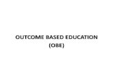 OUTCOME BASED EDUCATION (OBE)€¦ · akan ditawarkan di dalam program pengajian. •Kandungan kursus perlu menepati kehendak pihak berkepentingan –rujuk: i. Ahli akademik bidang
