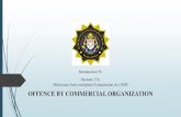 OFFENCE BY COMMERCIAL ORGANIZATIONextranet.niosh.com.my/v2/wp-content/uploads/2020/02/Slaid-Taklima… · secara rasuah memberikan, bersetuju untuk memberikan, menjanjikan atau menawarkan