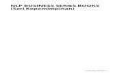 NLP BUSINESS SERIES BOOKS (Seri Kepemimpinan) with NLP.pdf · Leadership with NLP | 9 PENDAHULUAN. 10 | Leadership with NLP J Jim Rohn seorang motivator terkemuka, suatu ketika pernah