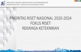 PRIORITAS RISET NASIONAL 2020-2024 FOKUS RISET … · 2020. 10. 16. · tradisional dalam kemasan terstandar Peningkatan kapasitas produksi 10%/tahun Peningkatan kapasitas ... budidaya